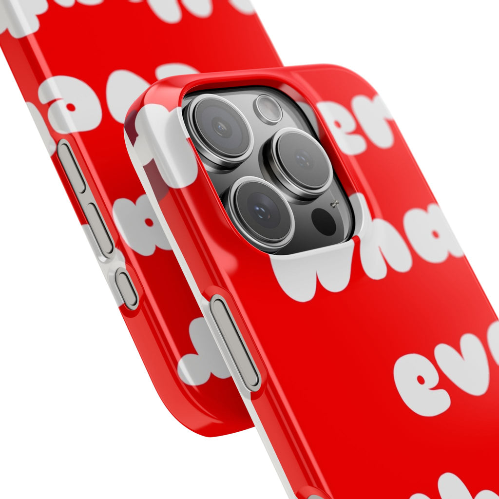 Whatever Red Slim Phone Case