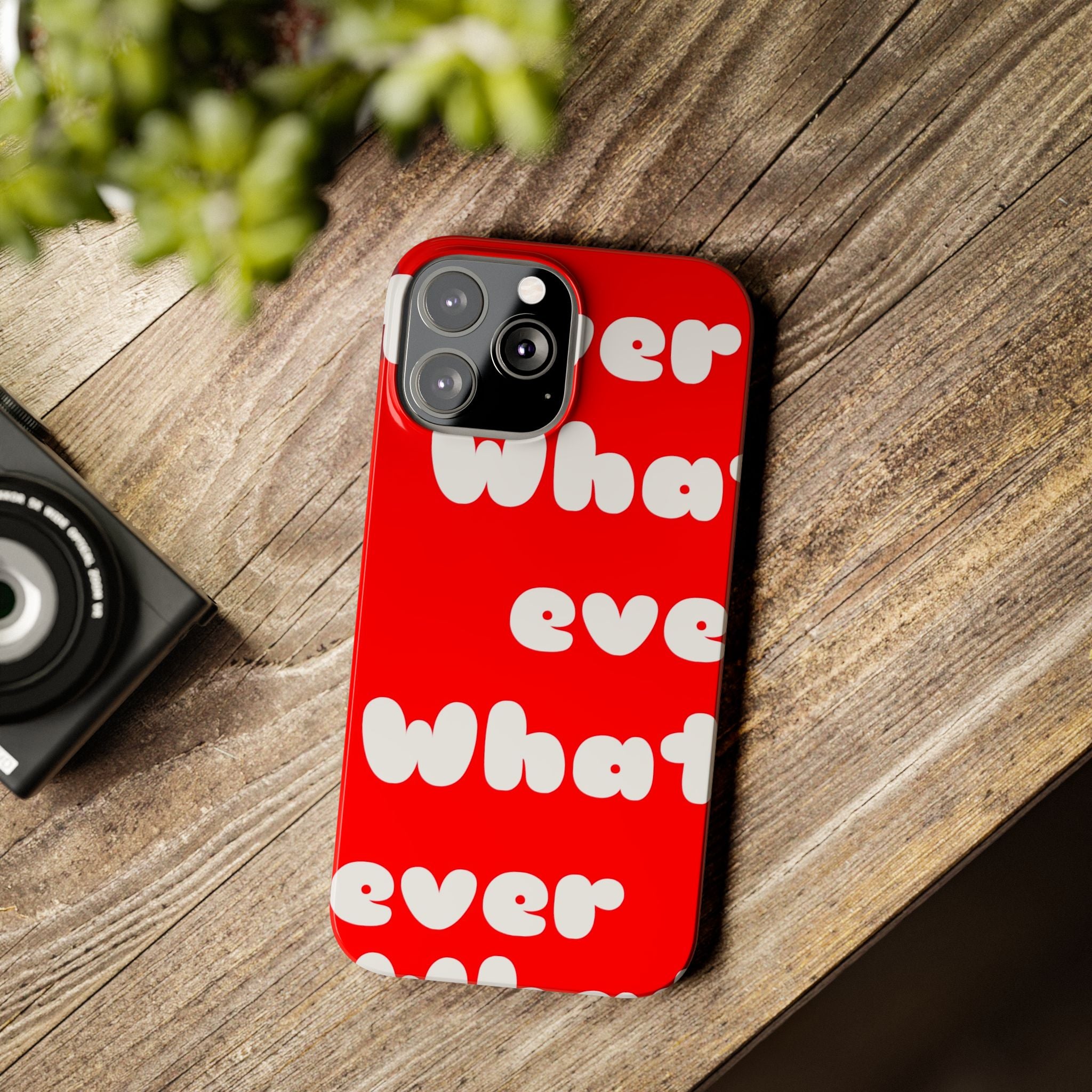Whatever Red Slim Phone Case