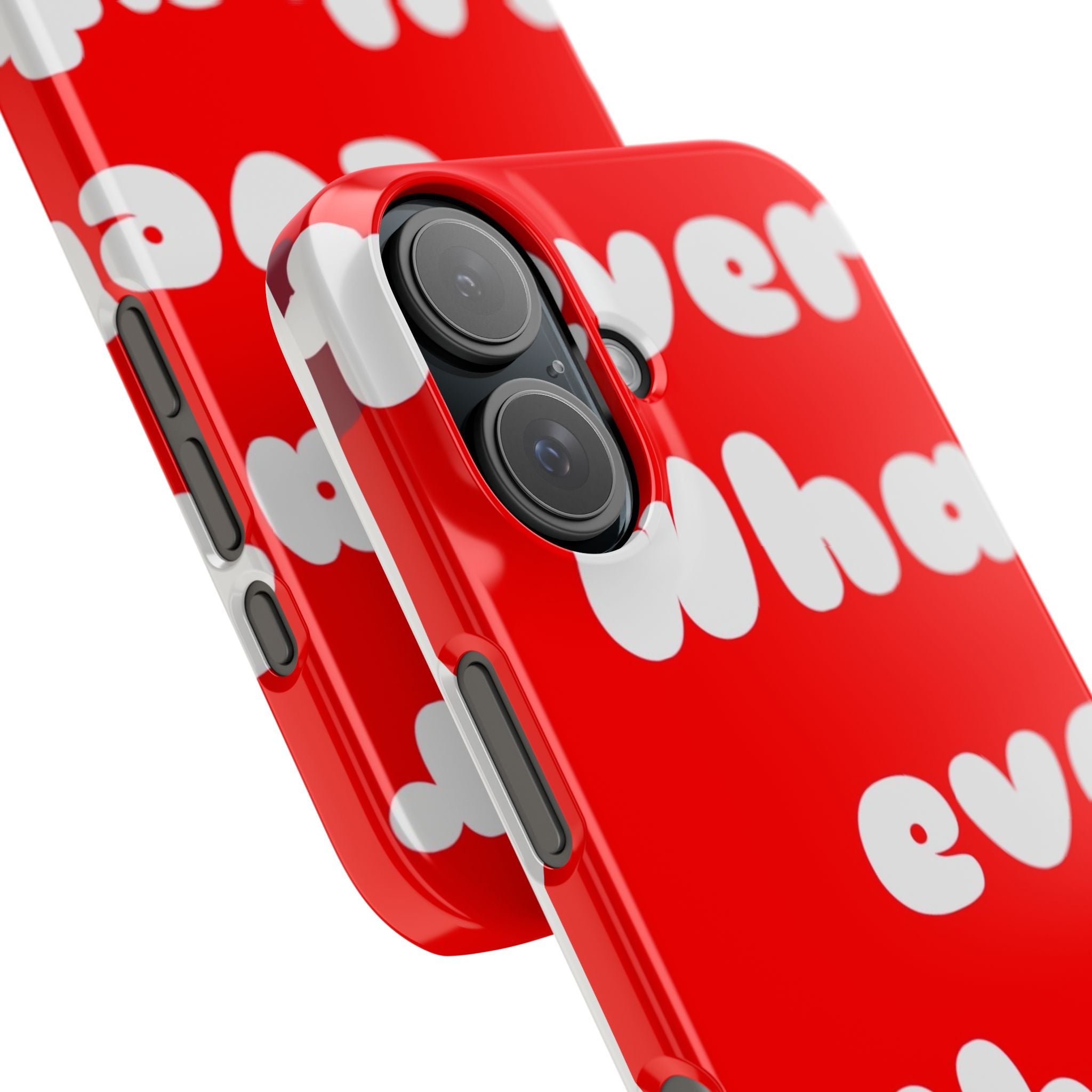 Whatever Red Slim Phone Case