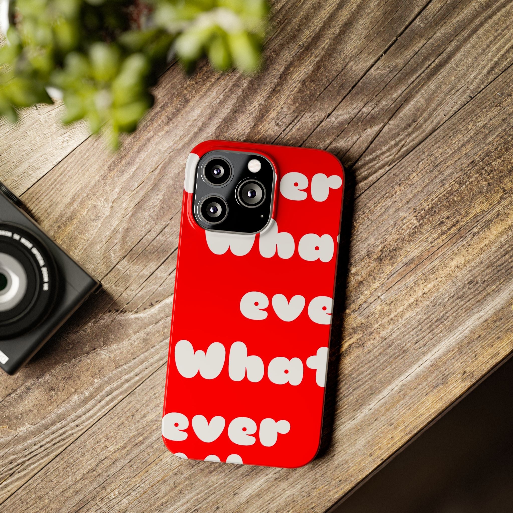 Whatever Red Slim Phone Case