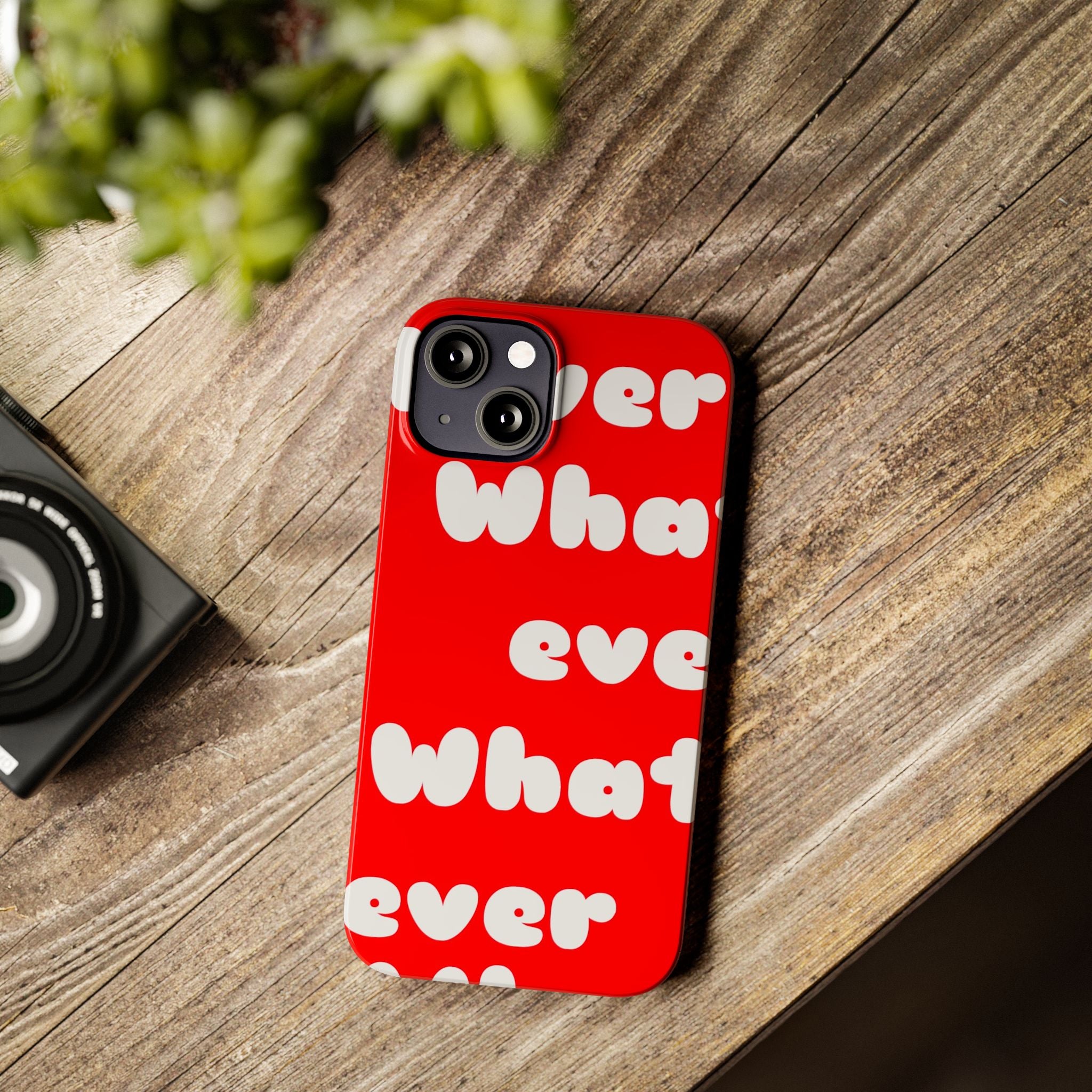 Whatever Red Slim Phone Case