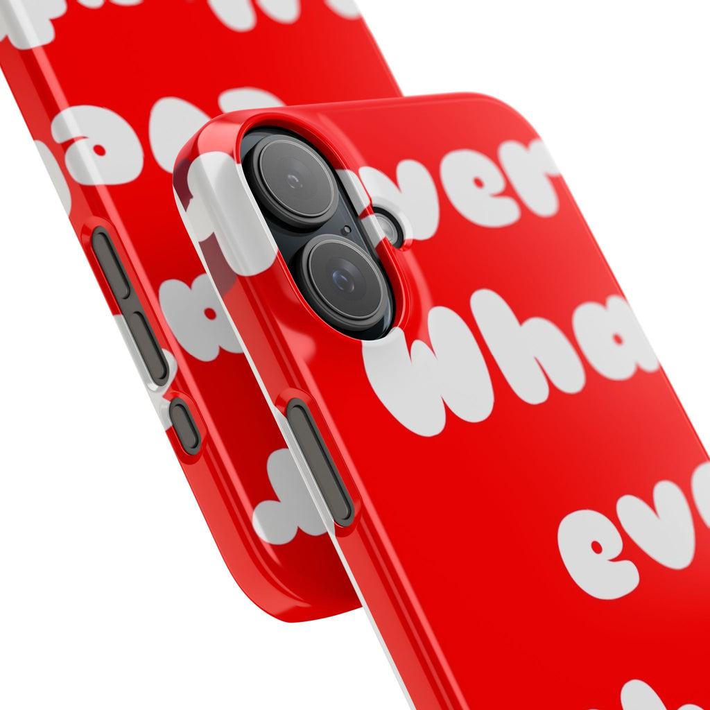 Whatever Red Slim Phone Case