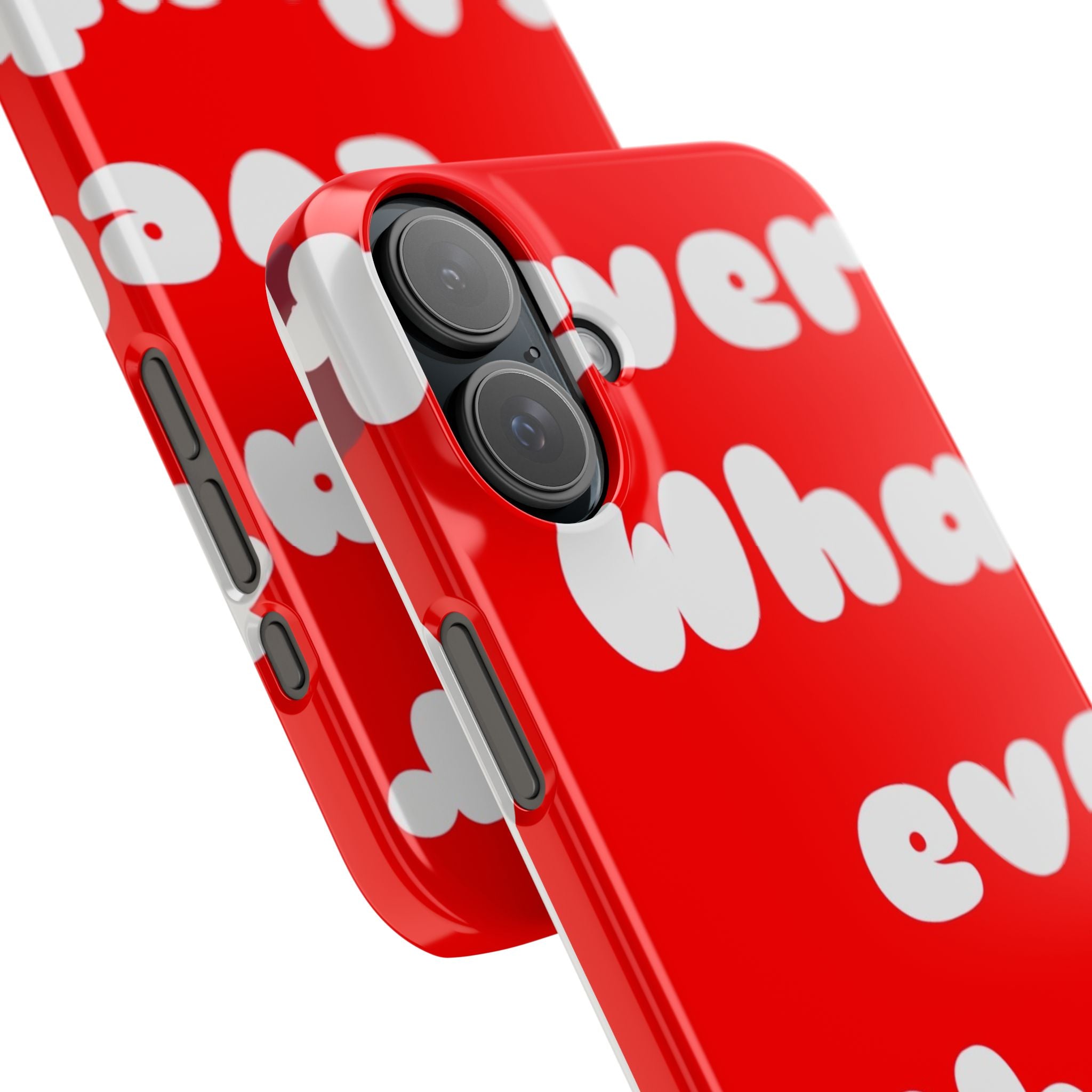 Whatever Red Slim Phone Case